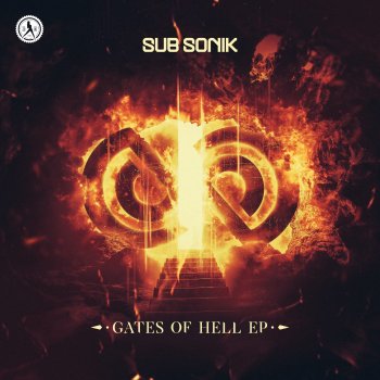 Sub Sonik Gates of Hell (Extended Mix)