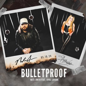 Nate Smith feat. Avril Lavigne Bulletproof (feat. Avril Lavigne)