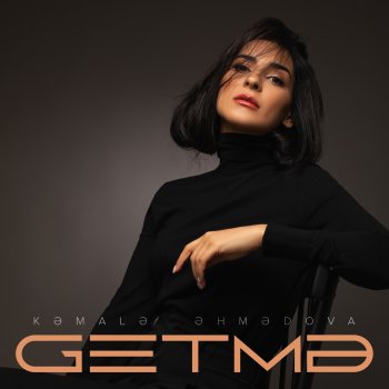 Kəmalə Əhmədova Getmə (Remix)