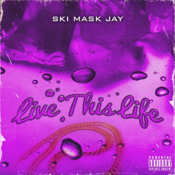 Ski Mask Jay Live This Life