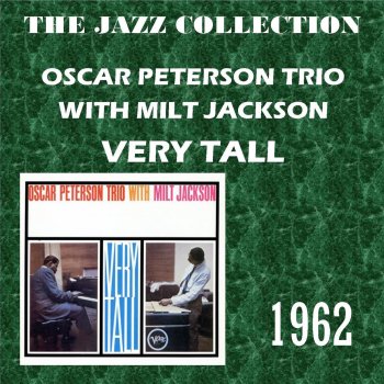 Oscar Peterson Trio feat. Milt Jackson Work Song