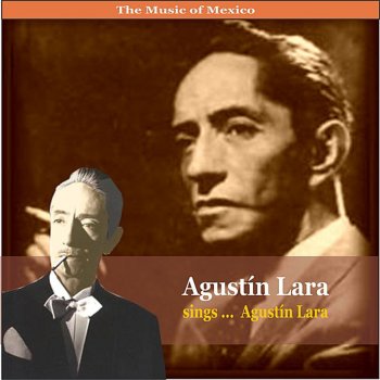 Agustín Lara Sólo tú