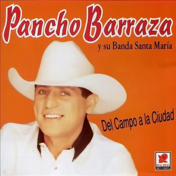 Pancho Barraza Donde Andara