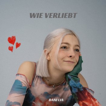 Dani Lia wie verliebt