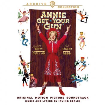 Betty Hutton feat. Howard Keel, Louis Calhern & Keenan Wynn There's No Business Like Show Business