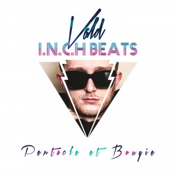 I.n.c.h feat. Vald Pentacle et bougie