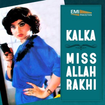 Noor Jehan Dil Da Faisla Ae (From "Kalka")