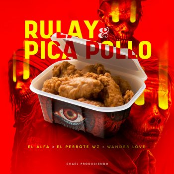 El Alfa feat. EL PERROTE WZ & Wander Love Rulay & Pica Pollo