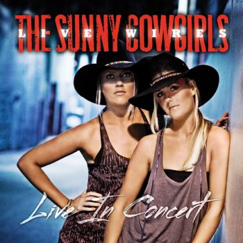 The Sunny Cowgirls Summer (Live)