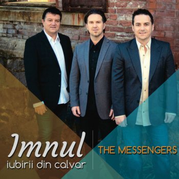 The Messengers Domnului E Dor De Tine