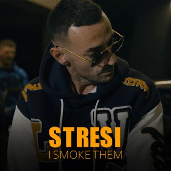 Stresi I Smoke Them