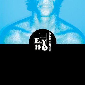 Alec Empire On Fire (Berlin Electro Remix Dub)