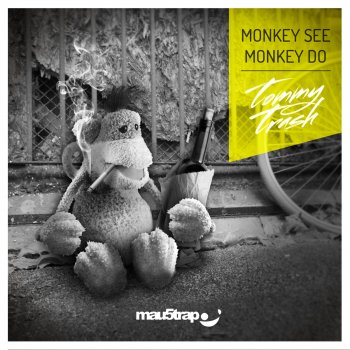 Tommy Trash Monkey See Monkey Do (Tom Staar Remix)