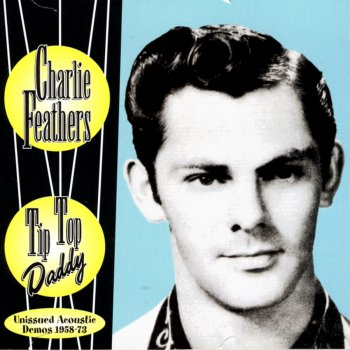 Charlie Feathers Live & Let Live