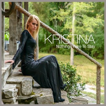 Kristina Nothings Here to Stay