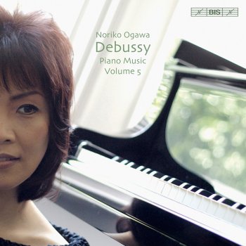 Исполнитель Noriko Ogawa, альбом Debussy: Piano Music, Vol. 5