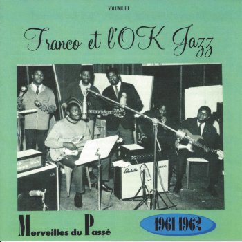 Franco feat. l'OK Jazz Ba kalanga Balingi Toyo Kana