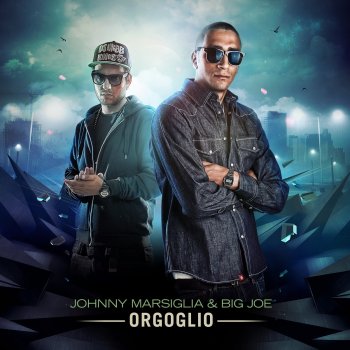 Johnny Marsiglia & Big Joe feat. Louis Dee Nella mia città