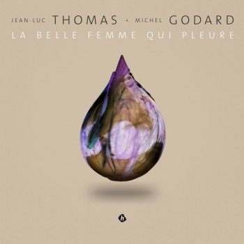 Jean-Luc Thomas & Michel Godard Deap