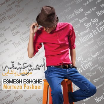 Morteza Pashaei Esmesh Eshghe