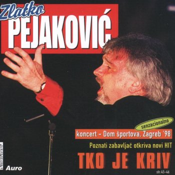 Zlatko Pejakovic Što Si Mi To Učinila