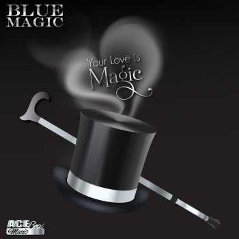Blue Magic Your Love Is Magic (Second Story Dance Mix)