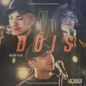 Class A Nós dois (Acústico)