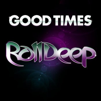 Roll Deep Good Times (Ill Blu remix)