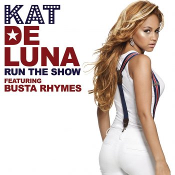 Kat DeLuna Run The Show (featuring Busta Rhymes) - Ashanti Boyz Remix - radio edit