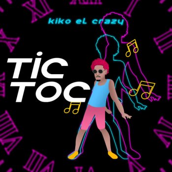 Kiko El Crazy Tic-Toc