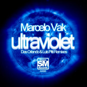 Marcelo Vak Ultraviolet (Das Orlando Remix)