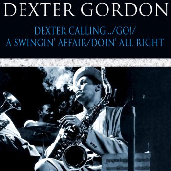 Dexter Gordon I Want More, Pt. 1