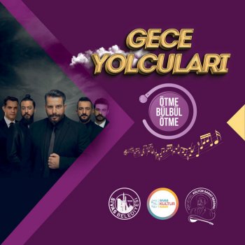 Gece Yolcuları Ötme Bülbül Ötme