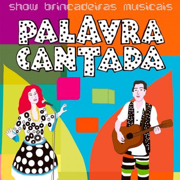 Palavra Cantada Bolinha de Sabão