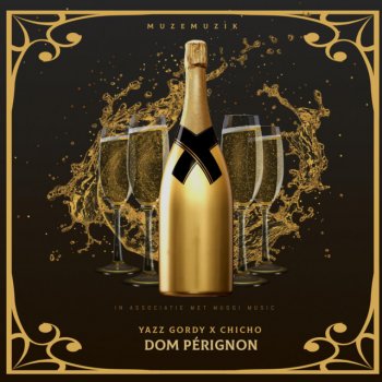 Yazz Gordy feat. Chicho Dom Pérignon