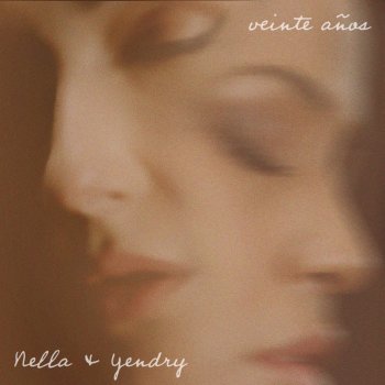 Nella feat. YEИDRY Veinte Años