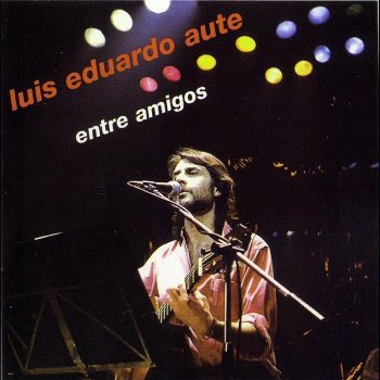Luis Eduardo Aute De Paso