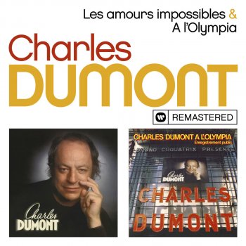 Charles Dumont Une femme - Live à l'Olympia, 1978 ; Remasterisé en 2019