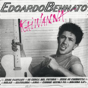 Edoardo Bennato Kaiwanna