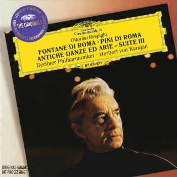 Ottorino Respighi feat. Berliner Philharmoniker & Herbert von Karajan Antiche danze ed arie per liuto, Suite III, P. 172: 2. Arie di corte. Andante cantabile-Allegretto-Vivace-Lento con grande espressione-Allegro vivace-Vivacis- simo-Andante cantabile