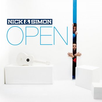 Nick & Simon Open Je Hart