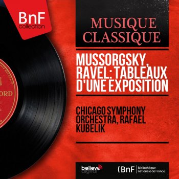 Chicago Symphony Orchestra feat. Rafael Kubelik Tableaux d'une exposition: Promenade IV