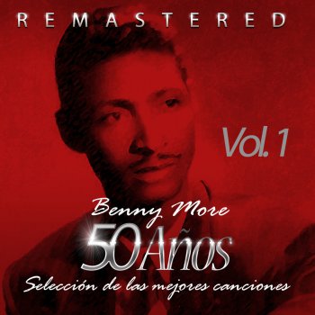 Benny Moré La Múcura (Remastered)