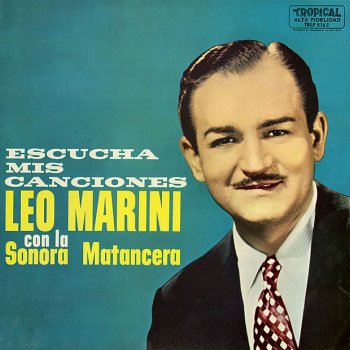 Leo Marini feat. La Sonora Matancera Dejáme Que Te Arrulle