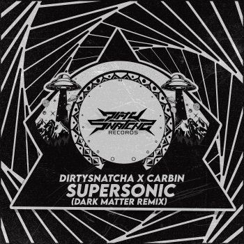 Исполнитель DirtySnatcha, альбом Supersonic (DARK MATTER Remix)
