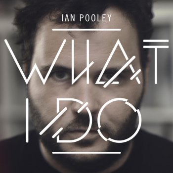 Ian Pooley What I Do