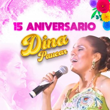 Исполнитель Dina Paucar, альбом 15 Aniversario