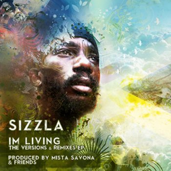 Sizzla I'm Living (Ed Solo & Stickybudz instrumental remix)