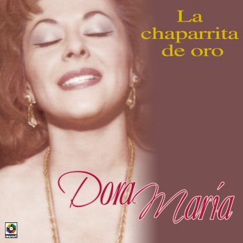 Dora María La Chaparrita De Oro