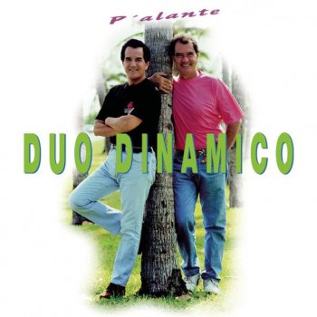 Duo Dinamico P'Alante Voy